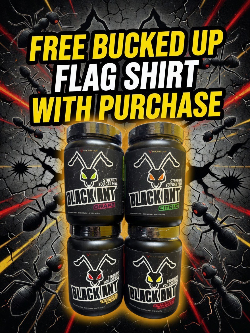 BUCKED UP Black Ant Pre-Workout Energy Pump Focus + FREE Bucked Up Flag T-shirt