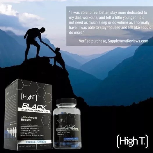 High T Black Testosterone Booster Supplements Strength -Stamina -Sex Drive 120